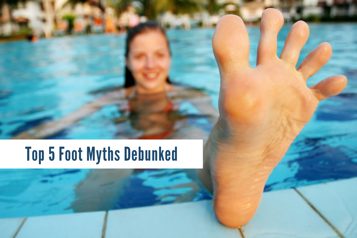 Top 5 Foot Myths Debunked