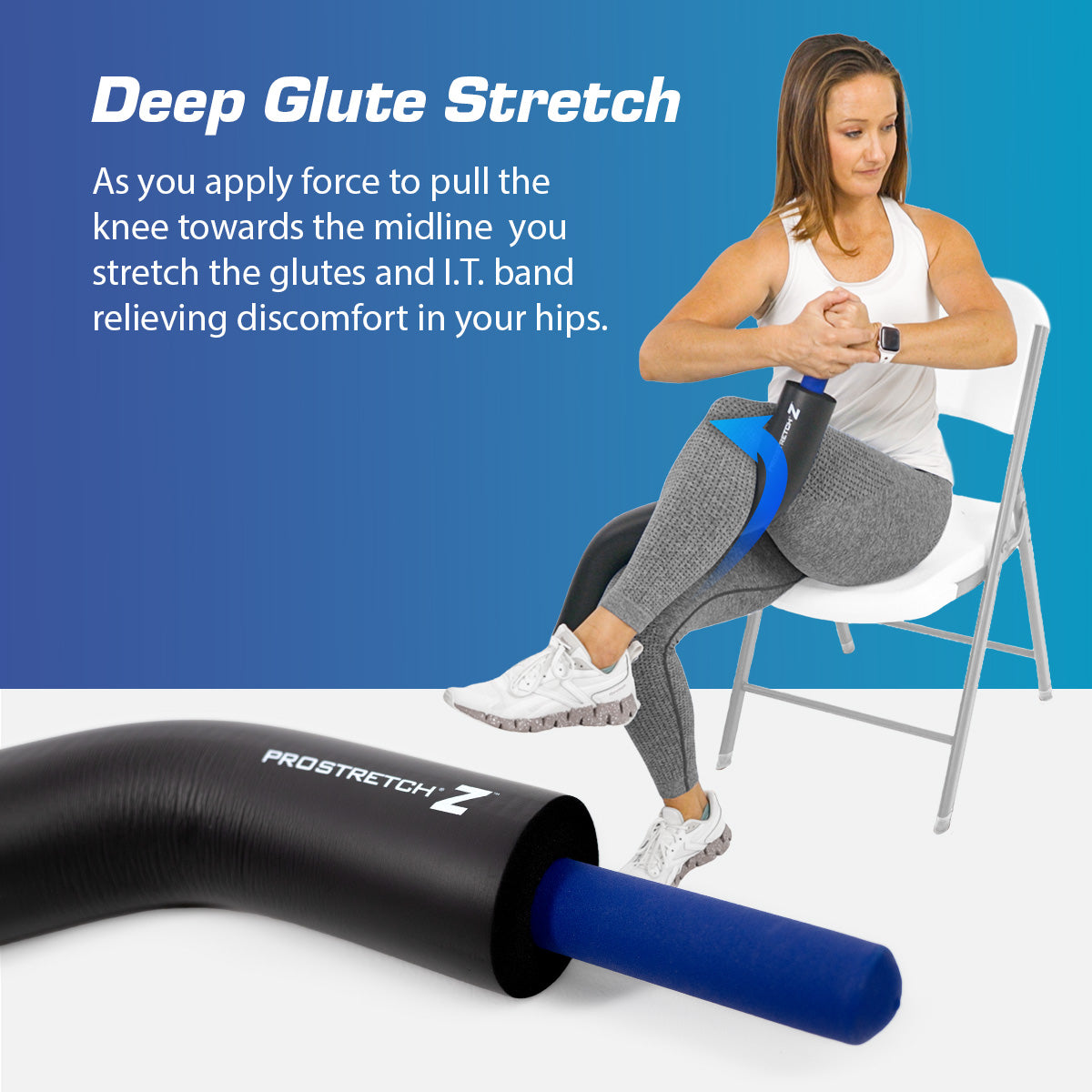 IT band stretching with ProStretch Z Canada, glute stretches ProStretch Z